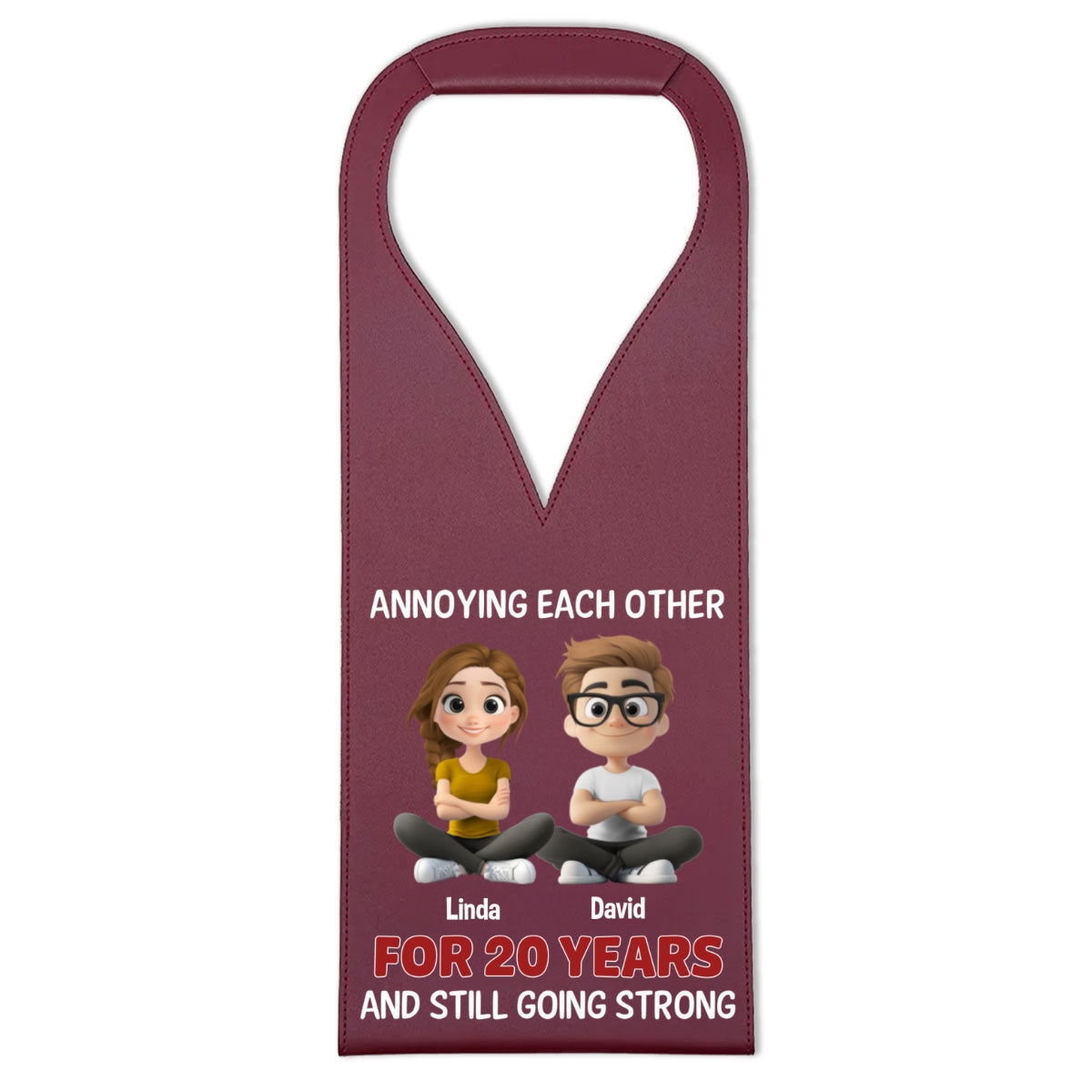 Annoying Each Other Since Day One - Personalized Custom Leather Wine Bag