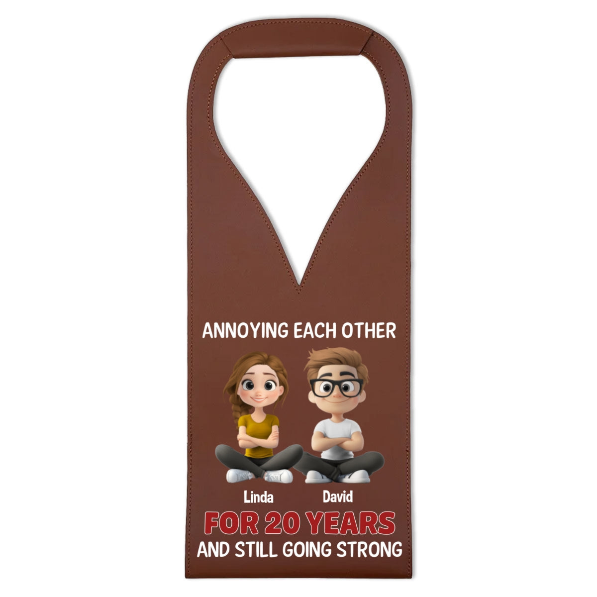 Annoying Each Other Since Day One - Personalized Custom Leather Wine Bag