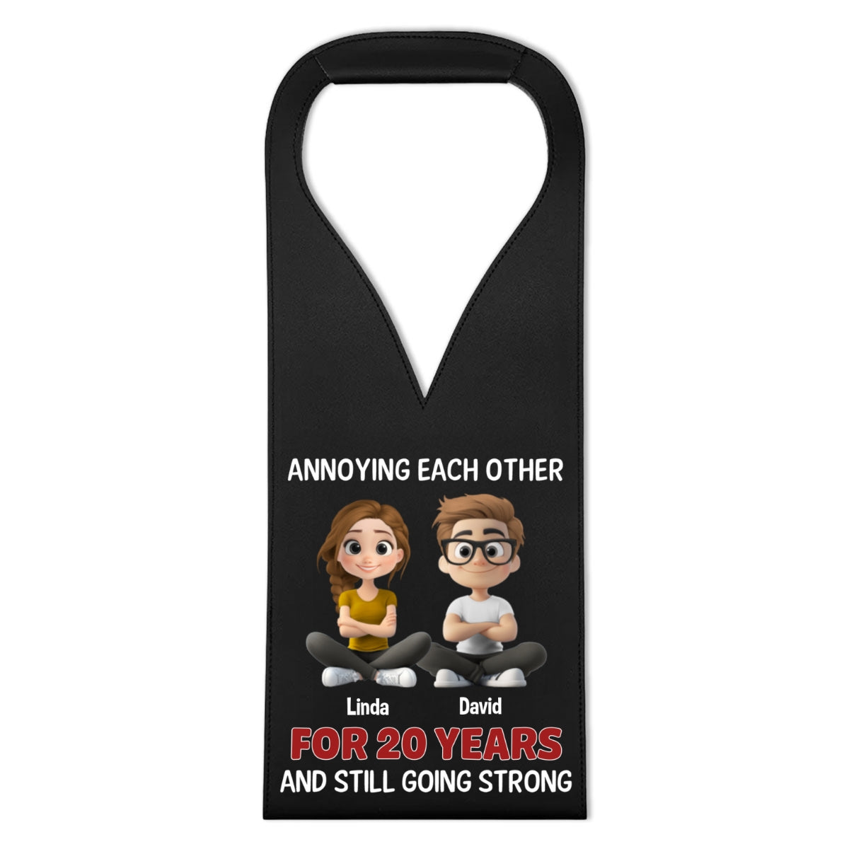 Annoying Each Other Since Day One - Personalized Custom Leather Wine Bag