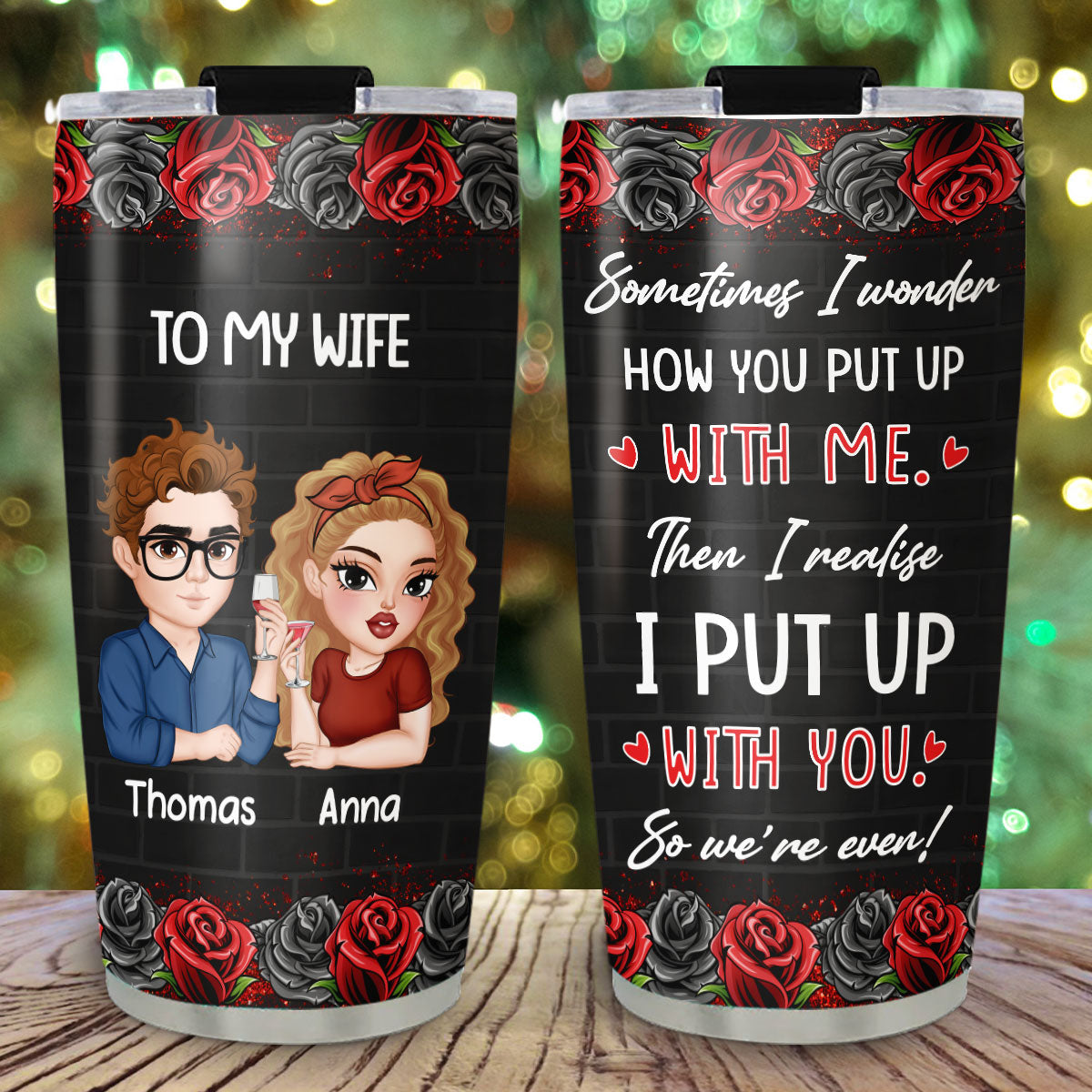 Sometimes I Wonder - Personalized Custom Tumbler