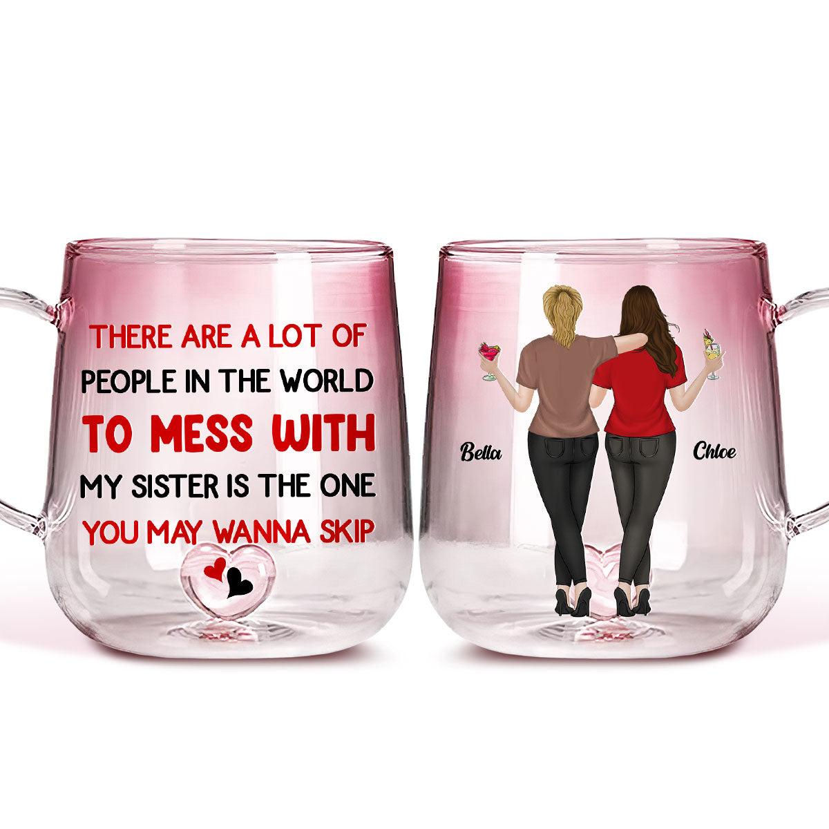 Do Not Mess With My Sister - Personalized Custom Pink Gradient Glass Mug