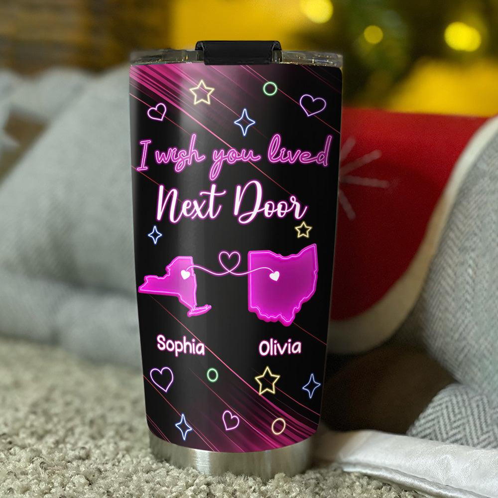 Wishing We Lived Closer - Personalized Custom Tumbler