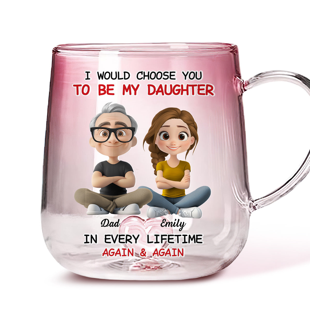 Always Choose You - Personalized Custom Pink Gradient Glass Mug