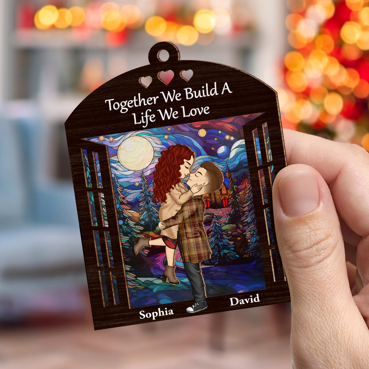 We Build A Life We Love - Personalized Custom Suncatcher Ornament