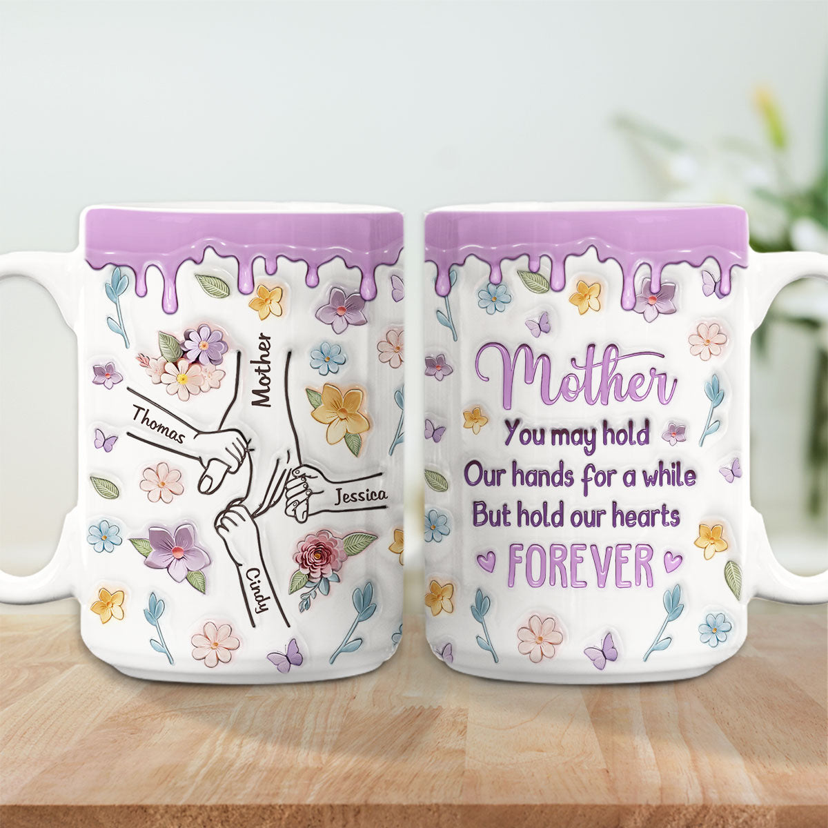 Mom, You Hold Our Hands And Our Hearts Forever - Personalized Custom 3D Inflated Effect Mug