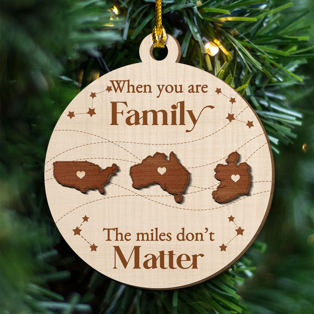 When You Are Family The Miles Do Not Matter International - Personalized Custom Freeshape 2-Layered Wood Ornament