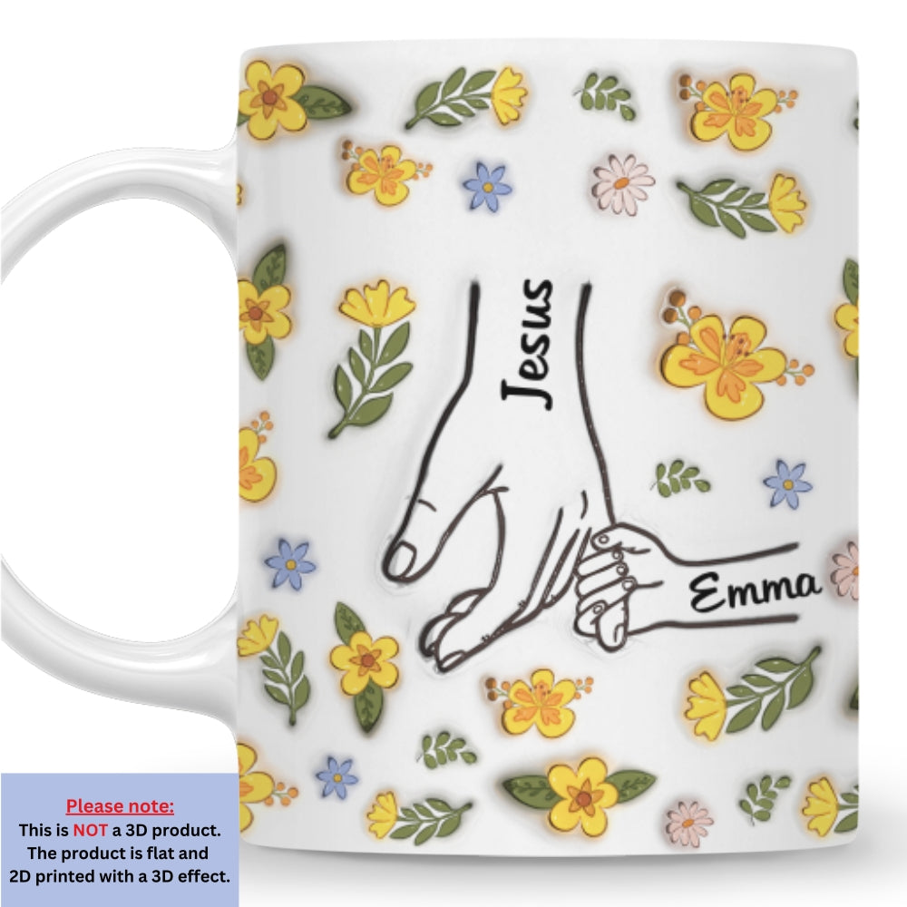 Jesus Holds Our Hand And Our Heart - Personalized Custom 3D Inflated Effect Mug