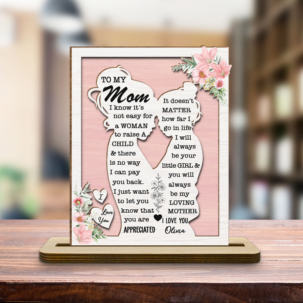 To My Mommy - Personalized Custom 2-Layer Wood Plaque With Flat Base
