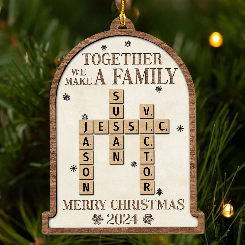 Together We Make A Family Christmas - Personalized Custom Wood Ornament