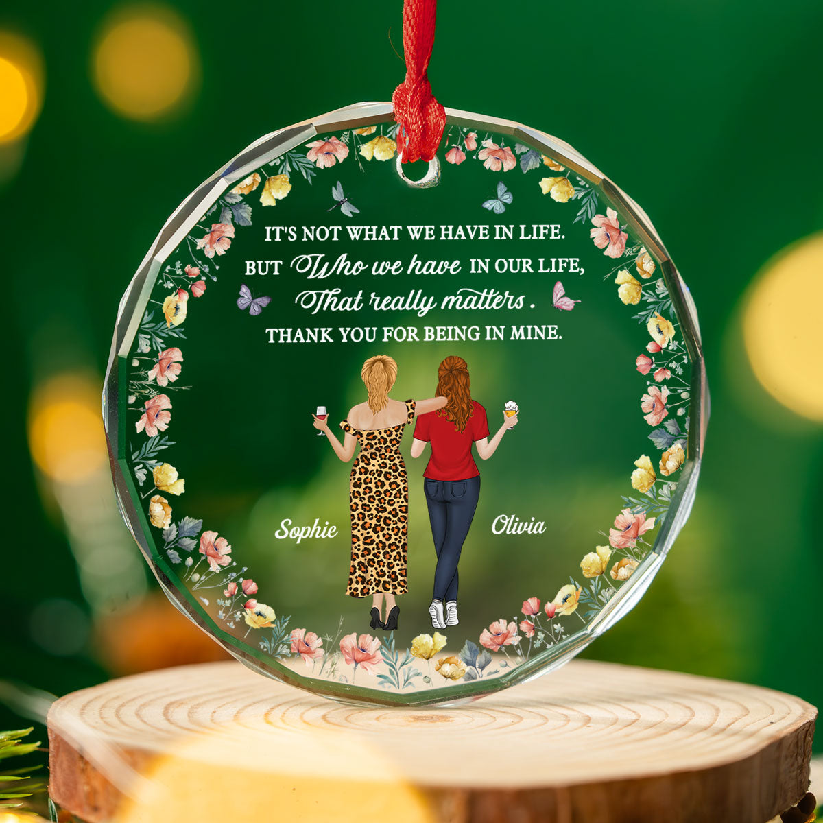 What We Have In Life - Personalized Custom Glass Ornament
