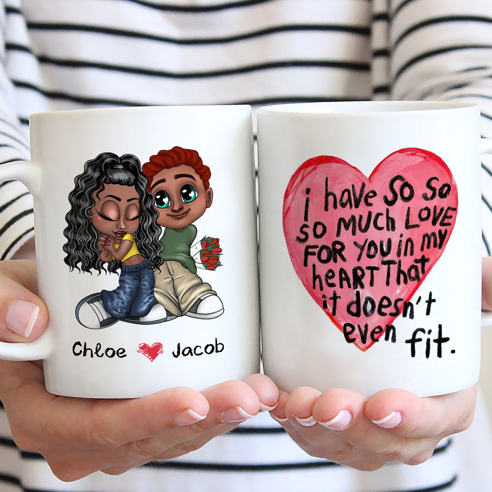 I Have So Much Love For You - Personalized Custom Coffee Mug