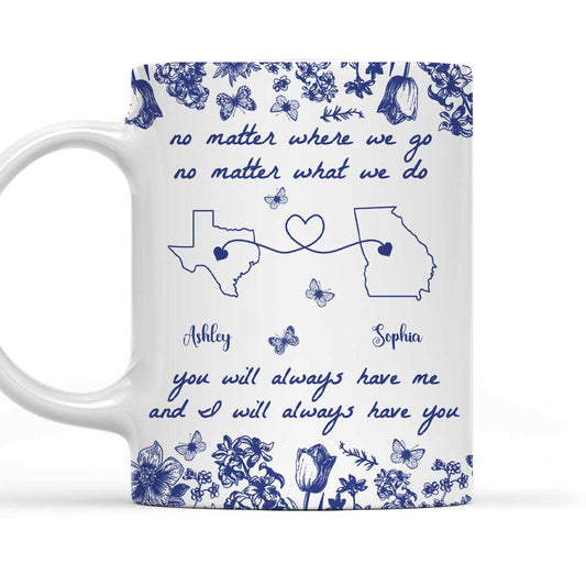 No Matter Where We Go Custom Map - Personalized Custom Coffee Mug