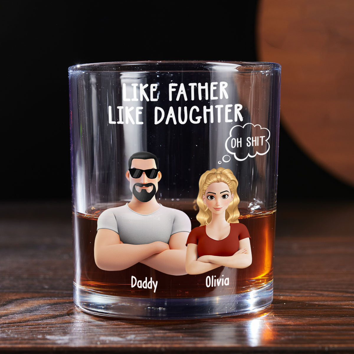 Like Father Like Daughter - Personalized Custom Whiskey Glass