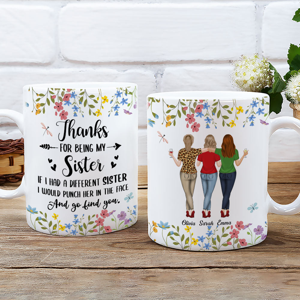 Thanks For Being My Sister - Personalized Custom Coffee Mug
