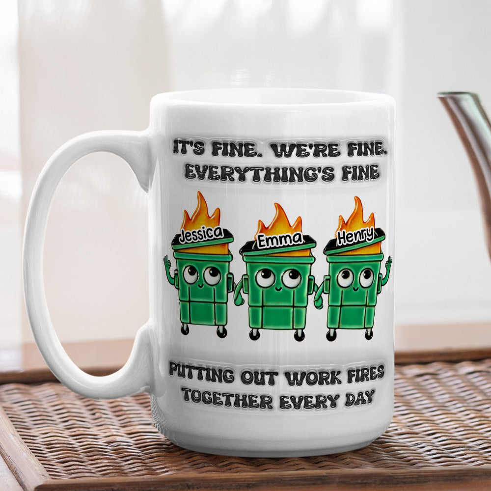 Putting Out Work Fires Together Every Day  - Personalized Custom 3D Inflated Effect Mug