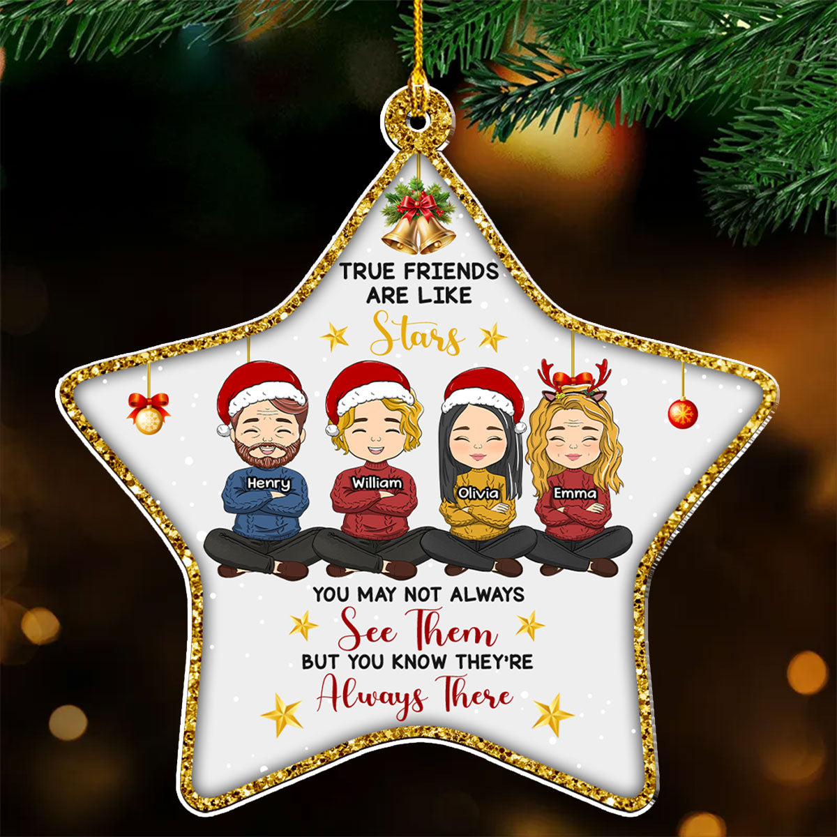 True Friends Are Like Stars - Personalized Custom Acrylic Ornament