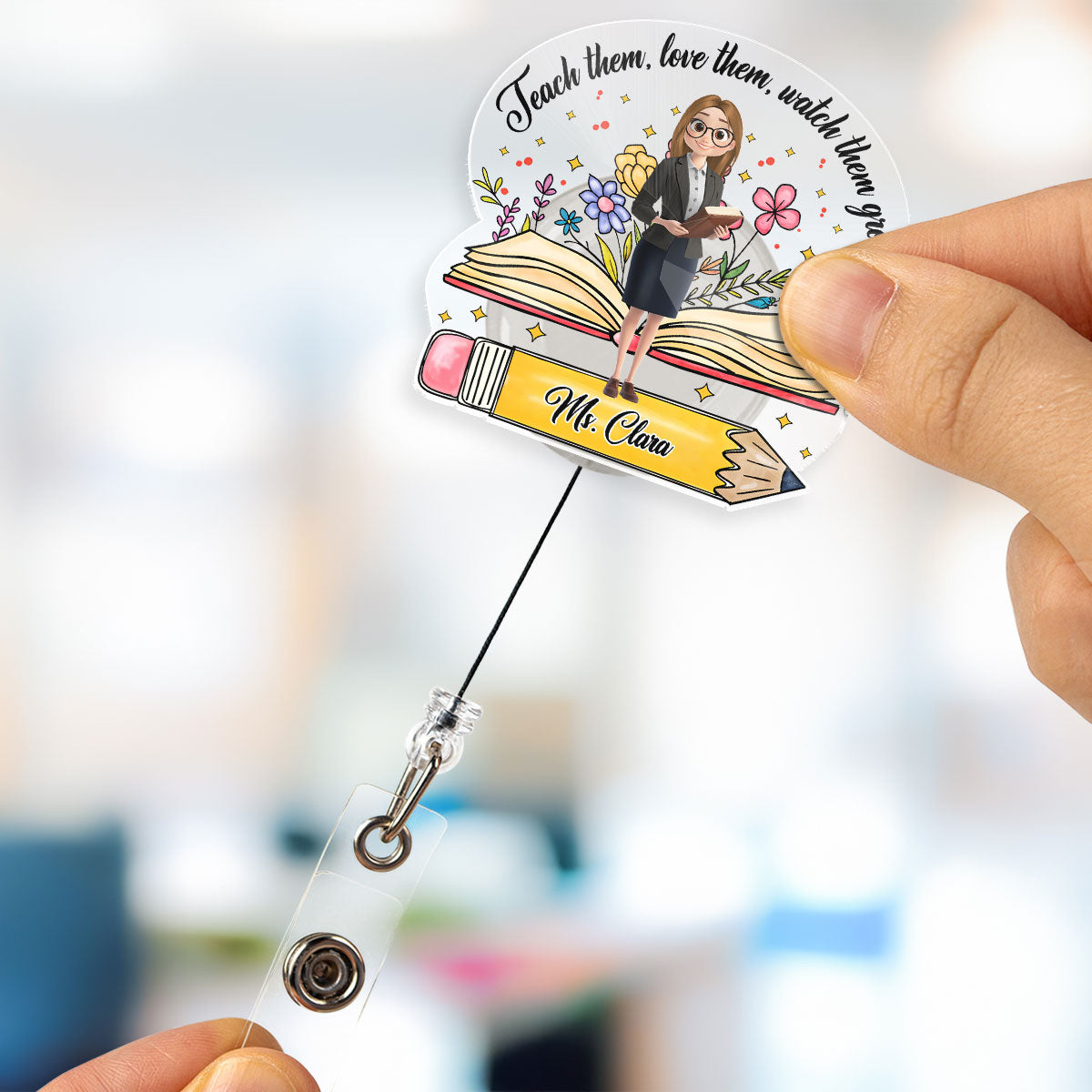 Teach Them Watch Them Grow - Personalized Custom Acrylic Badge Reel