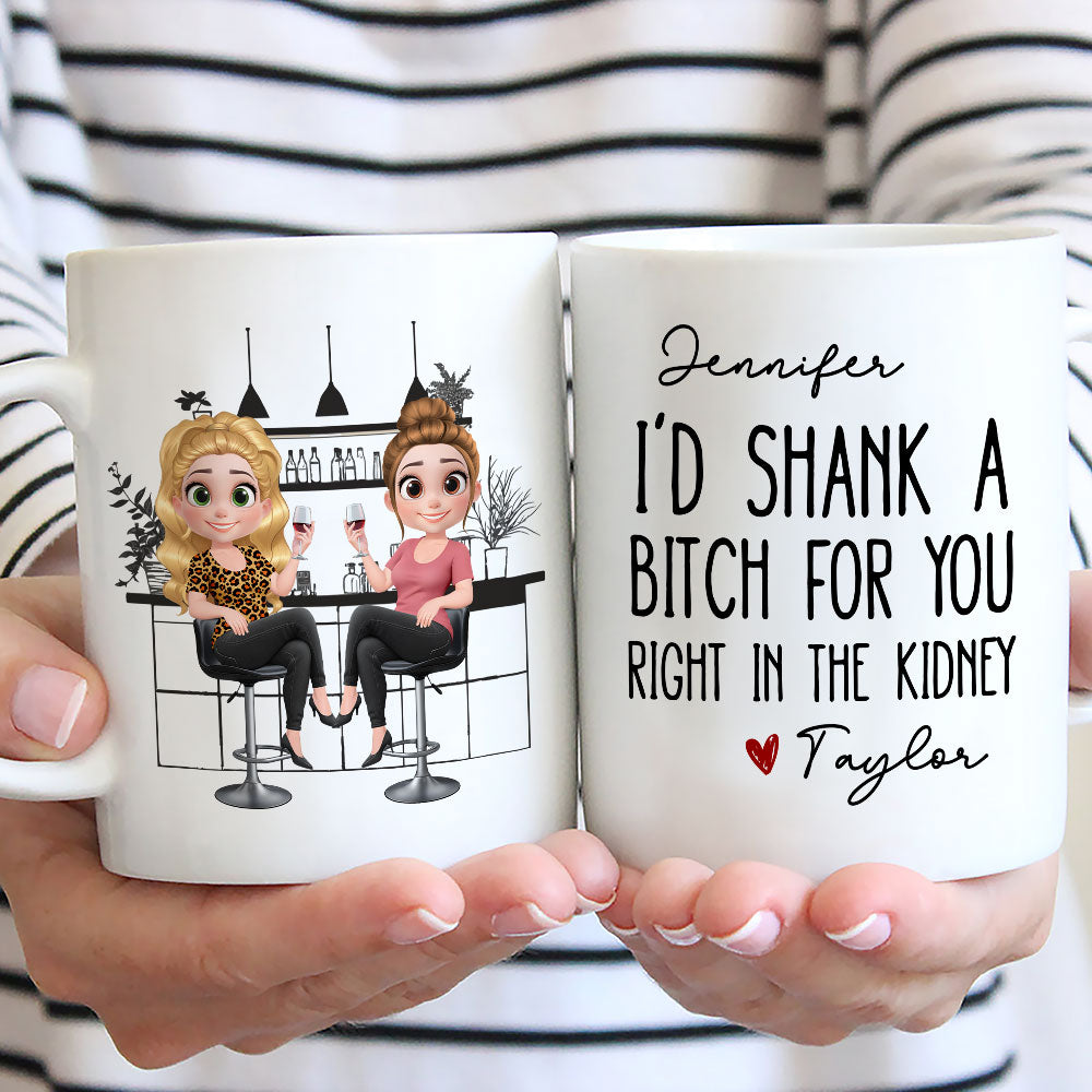 Shank A Bitch For You - Personalized Custom Coffee Mug