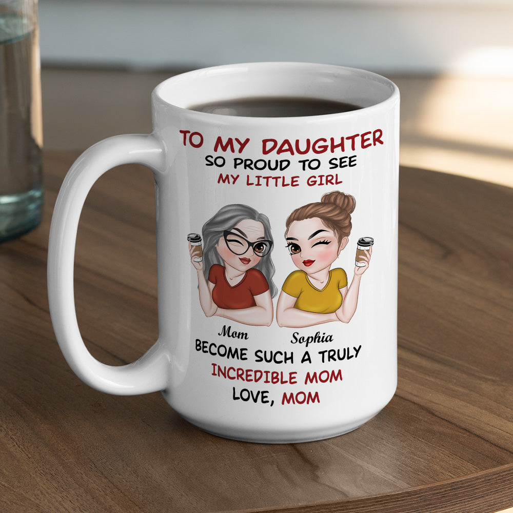 Forever My Daughter Forever My Heart - Personalized Custom Coffee Mug