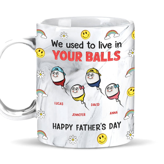 We Used To Live In Your Balls - Personalized Custom Grey Marble Mug