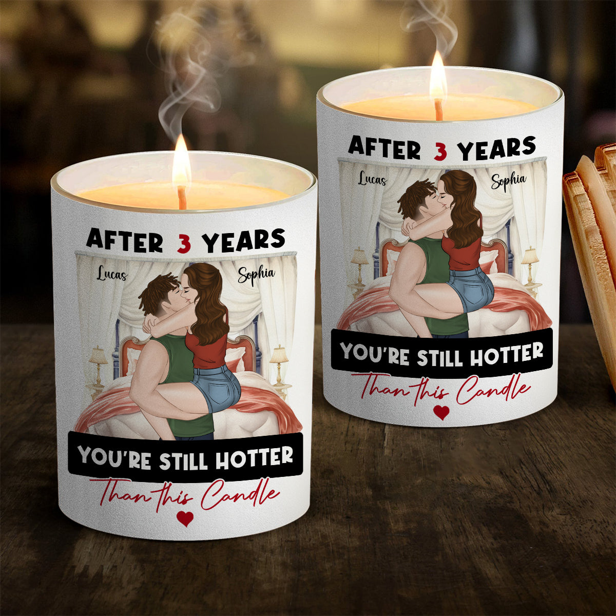 Hotter Than This Candle - Personalized Custom Candle