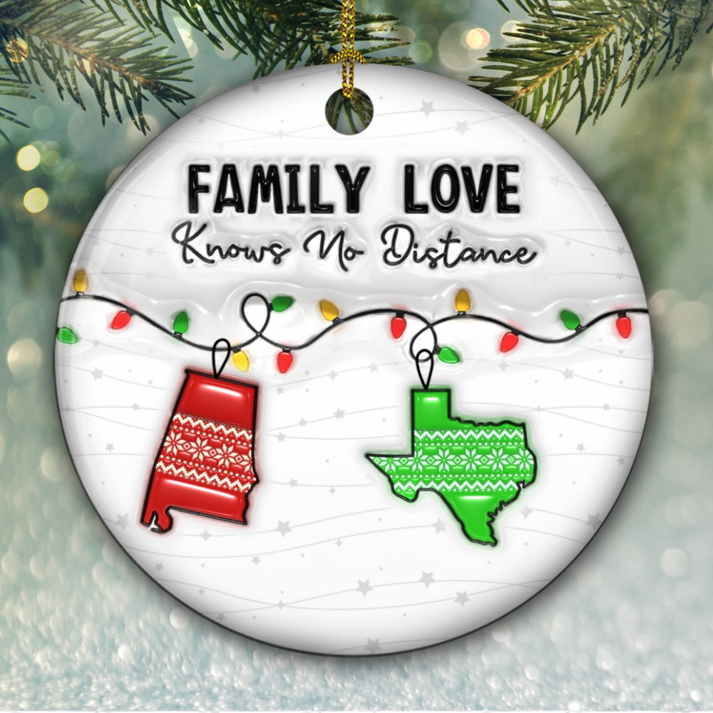 Family Love Knows No Distance - Personalized Custom 3D Inflated Effect Ceramic Ornament