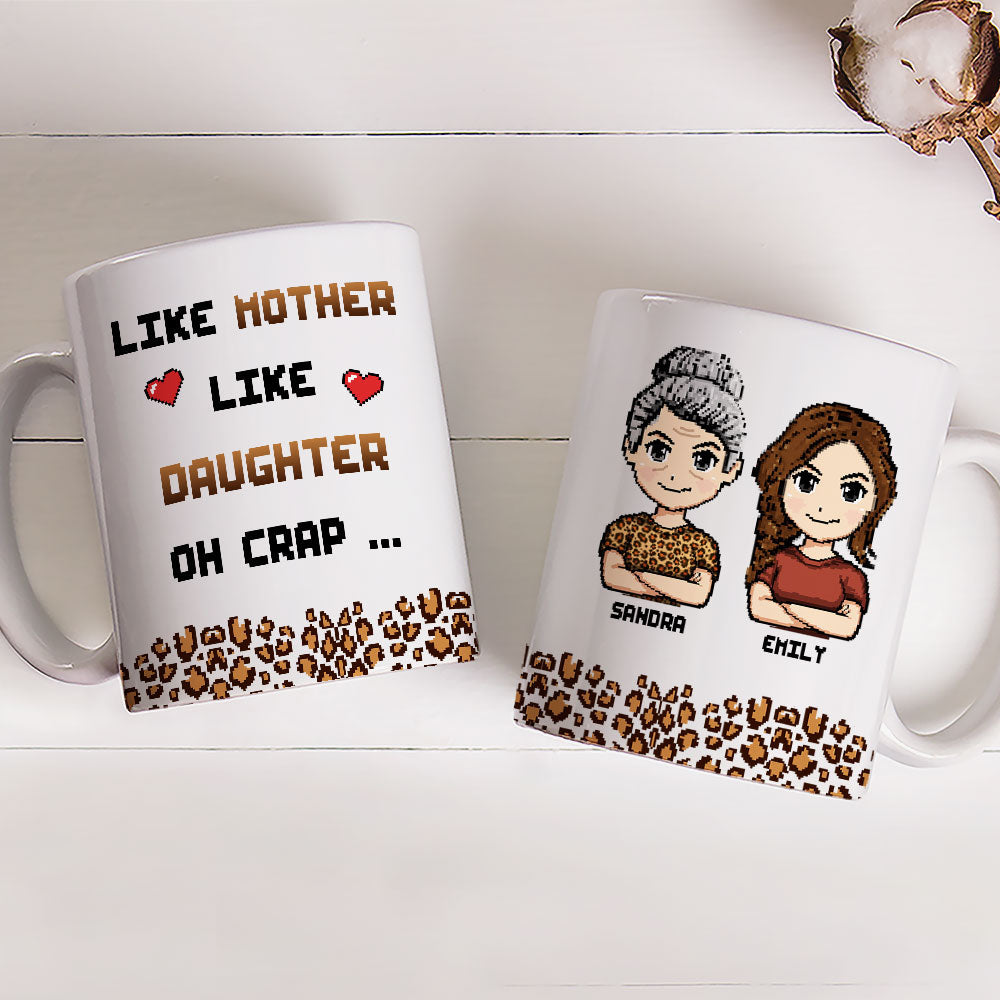 Like Mother Like Daughter - Personalized Custom Coffee Mug