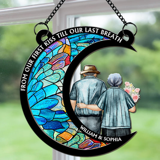From Our First Kiss Till Our Last Breath - Personalized Custom Suncatcher