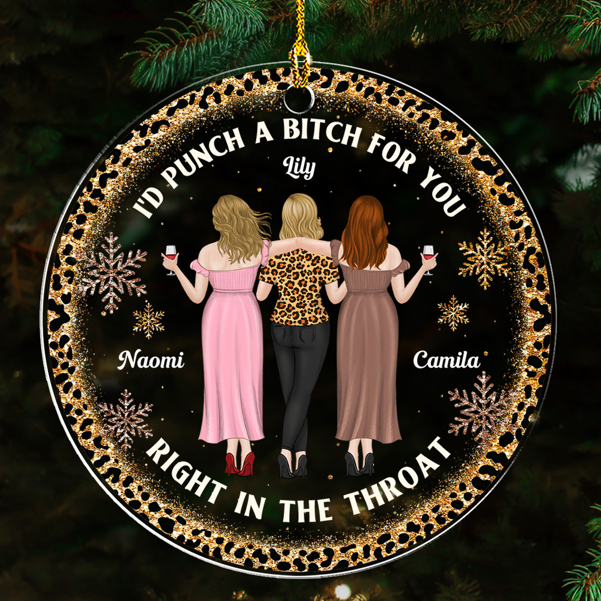 Right In The Throat Bitch - Personalized Custom Acrylic Ornament