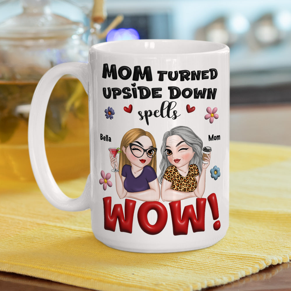 Mom You Are Truly Wow - Personalized Custom 3D Inflated Effect Mug