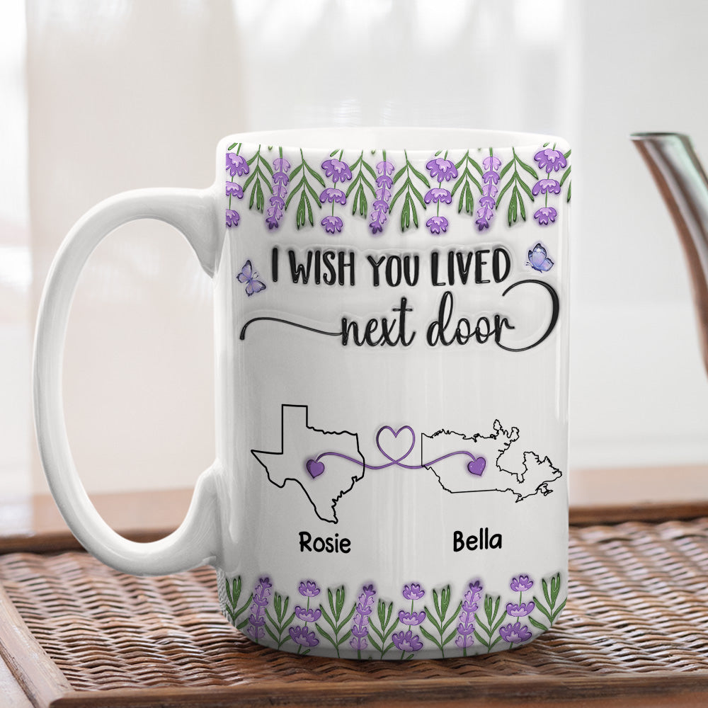 I Wish We Lived Closer Lavender Flower - Personalized Custom 3D Inflated Effect Mug