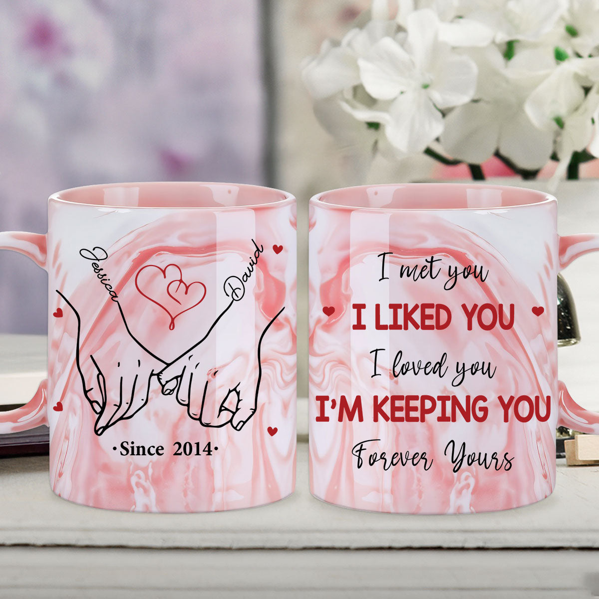 I'm Keeping You Forever Yours - Personalized Custom Pink Marble Mug