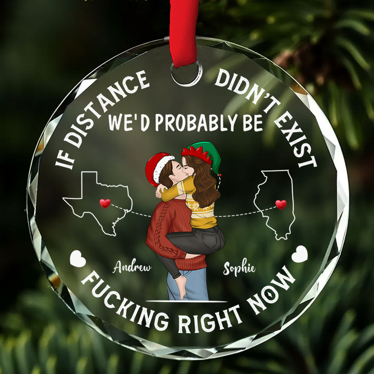 If Distance Did Not Exist - Personalized Custom Glass Ornament