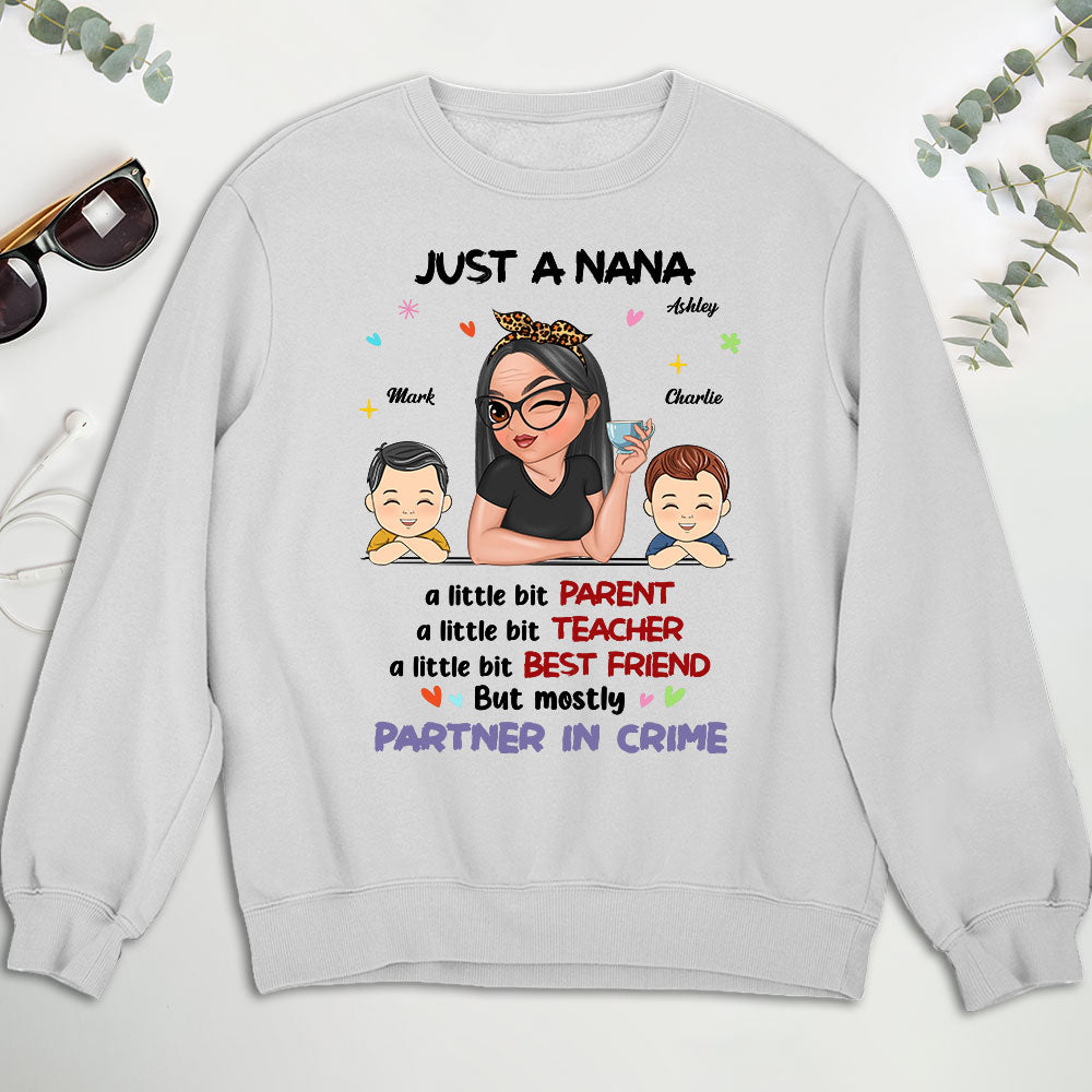 Just A Grandma Who's A Little Bit Partner In Crime - Personalized Custom Shirt