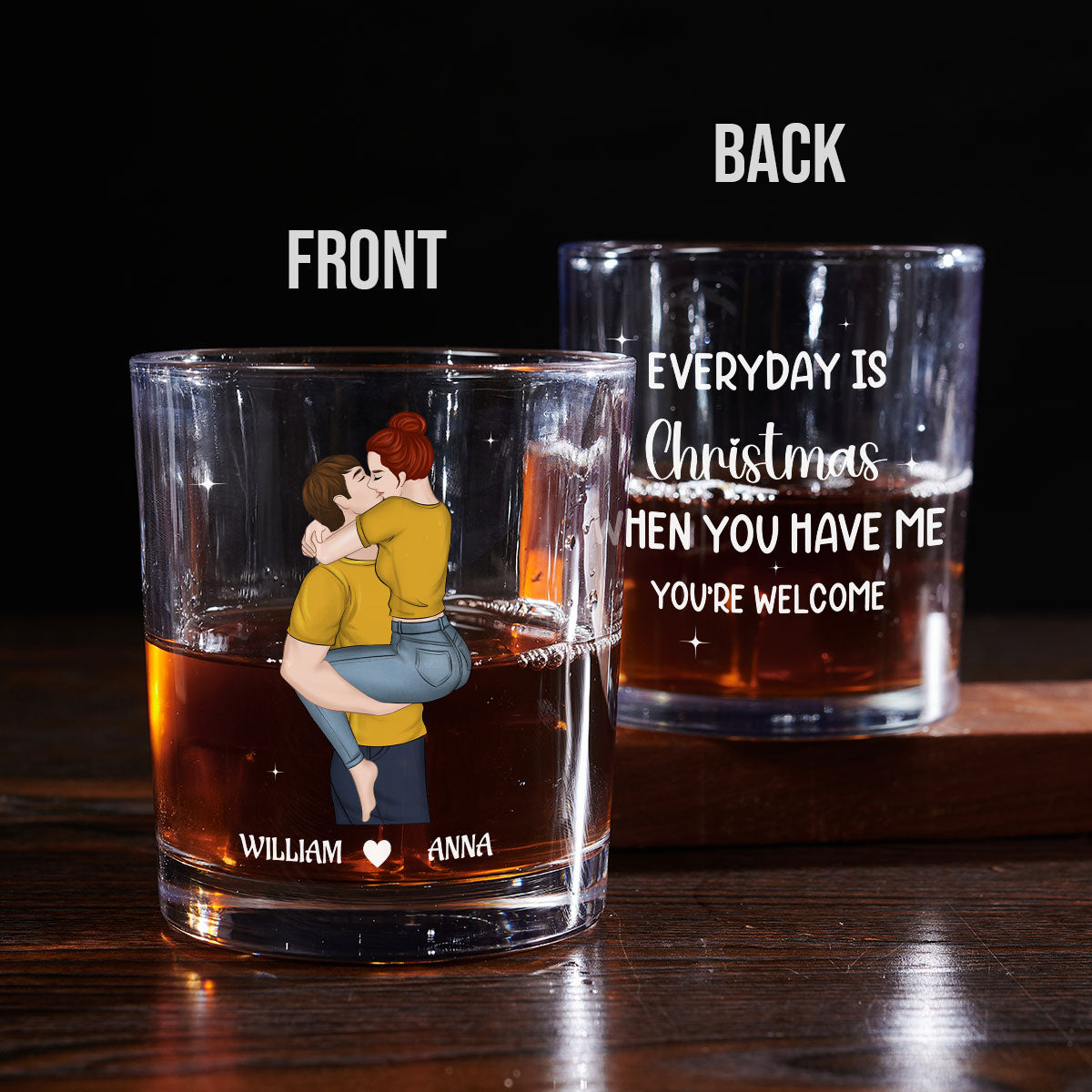 You Have Me - Personalized Custom Whiskey Glass