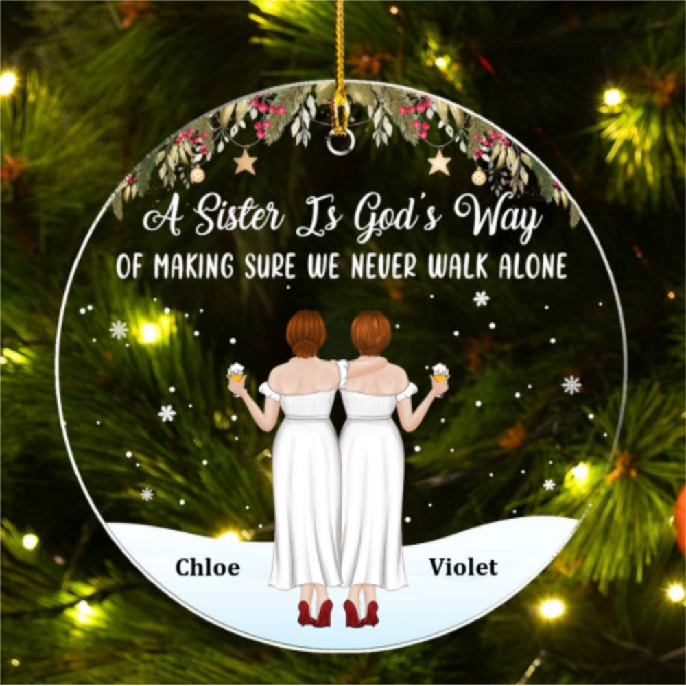 Sister Never Walk Alone - Personalized Custom Acrylic Ornament