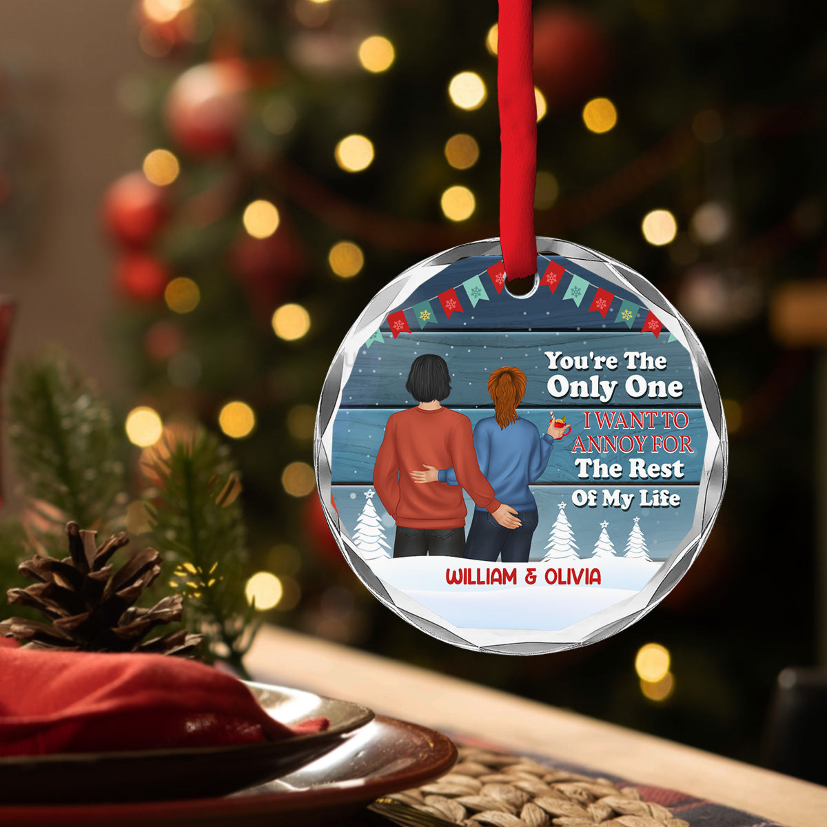 Christmas Couple Only One I Want To Annoy For The Rest Of My Life - Personalized Custom Glass Ornament