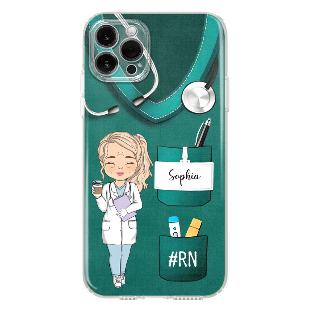 Be The Nurse You Would Want As A Patient  - Personalized Custom Phone Case