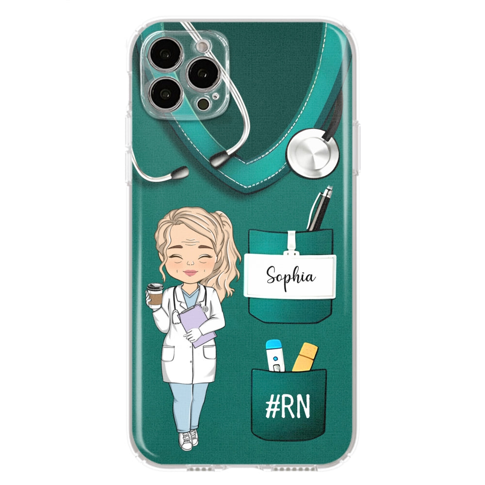 Be The Nurse You Would Want As A Patient  - Personalized Custom Phone Case
