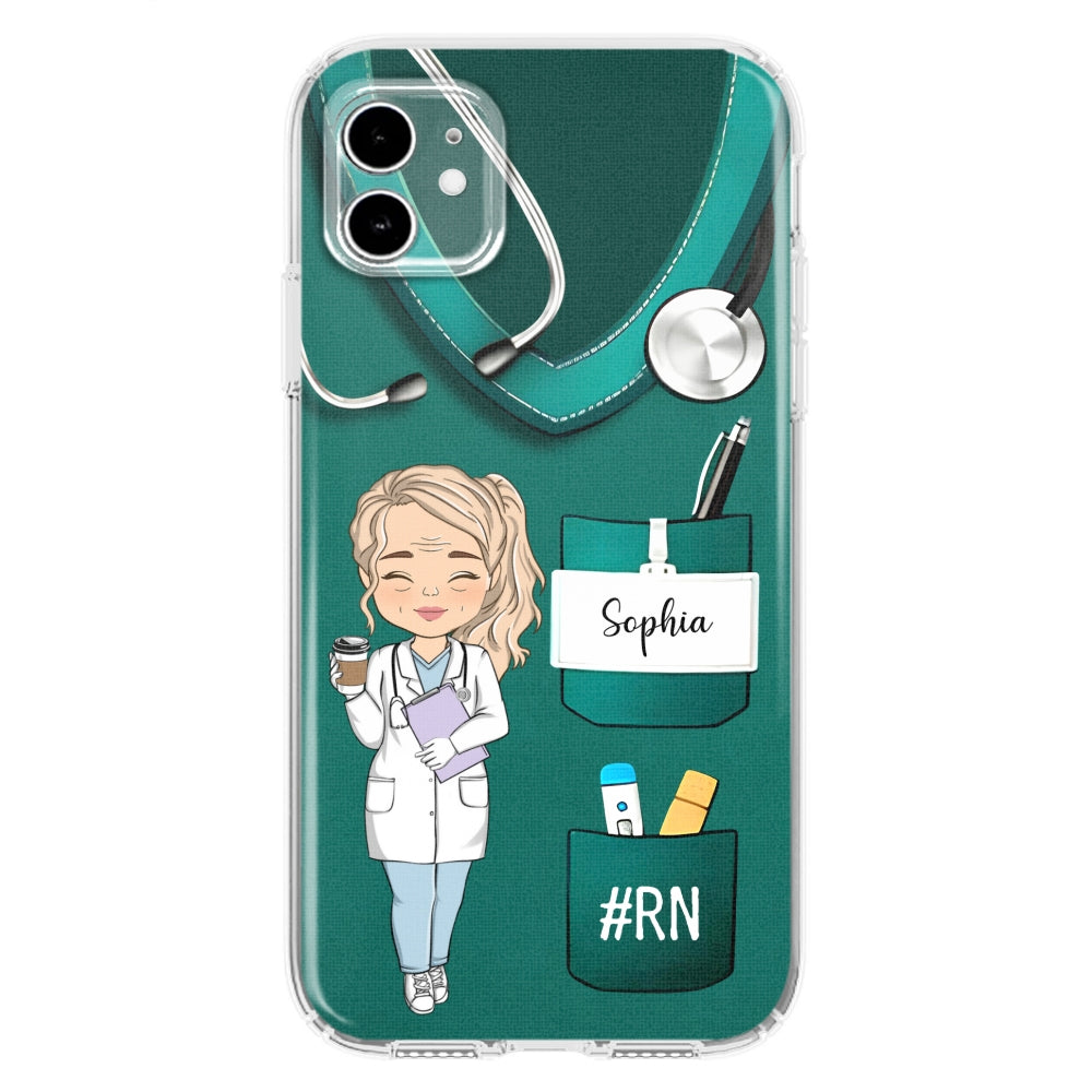 Be The Nurse You Would Want As A Patient  - Personalized Custom Phone Case