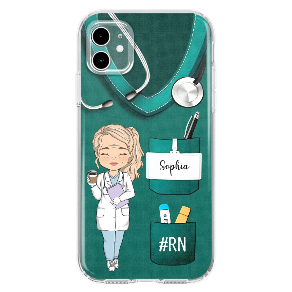 Be The Nurse You Would Want As A Patient  - Personalized Custom Phone Case