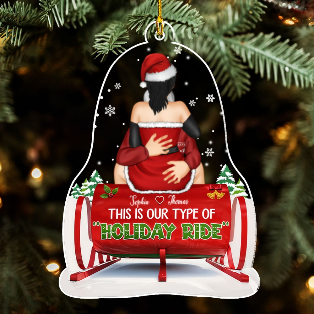 This Is Our Type Of Holiday Ride - Personalized Custom Acrylic Ornament