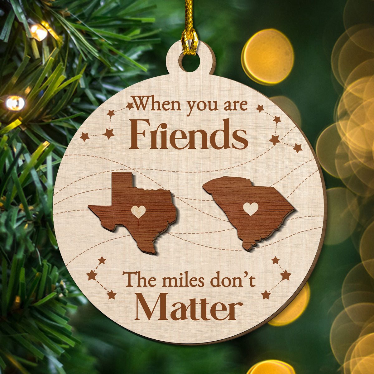 When You Are Friends The Miles Do Not Matter - Personalized Custom Freeshape 2-Layered Wood Ornament