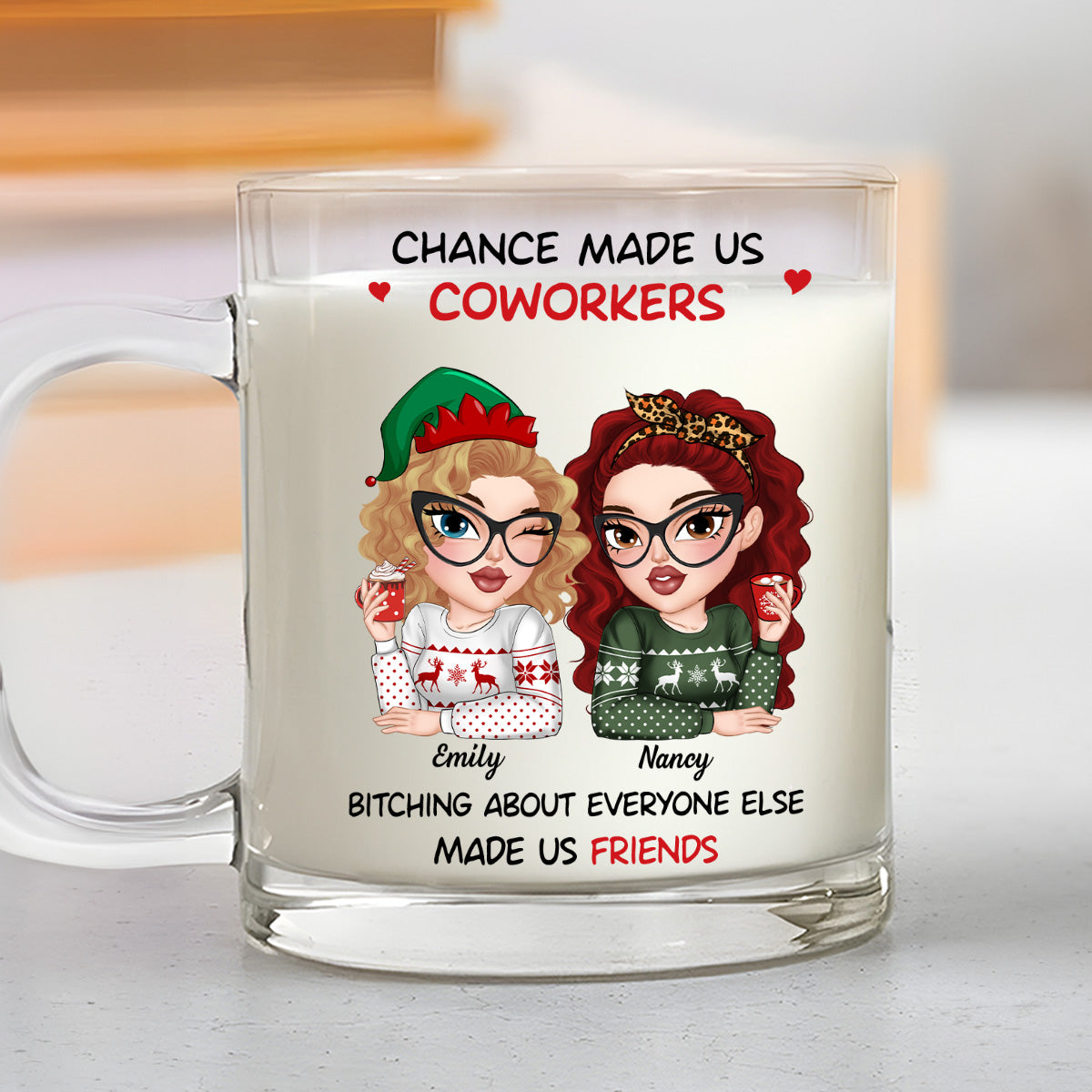 Chance Made Us Colleagues - Personalized Custom Glass Mug