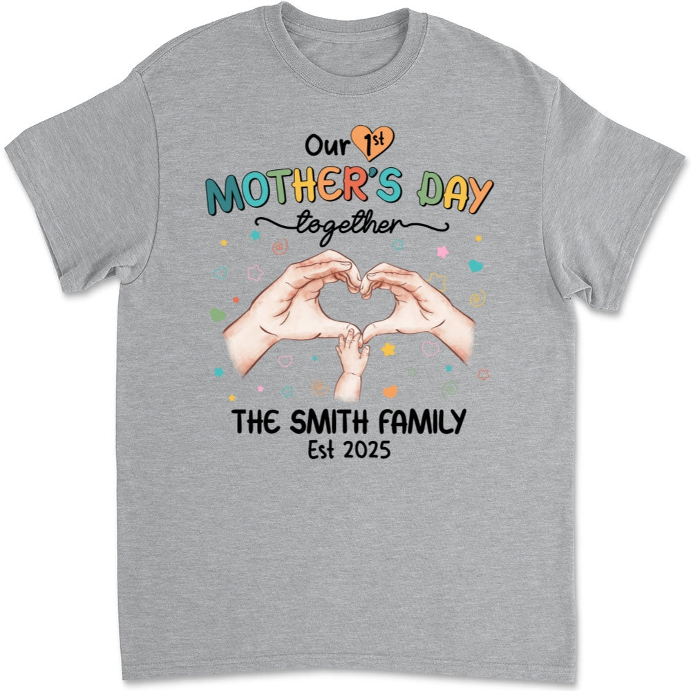 Our First Mother Day Together - Personalized Custom T-shirt And Onesie
