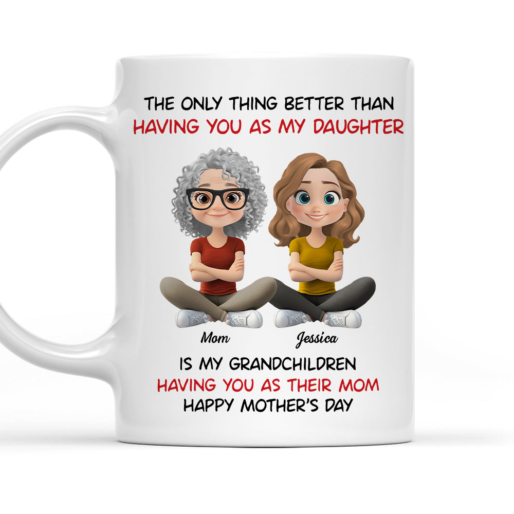 My Grandkids Having You As Their Mom - Personalized Custom Coffee Mug