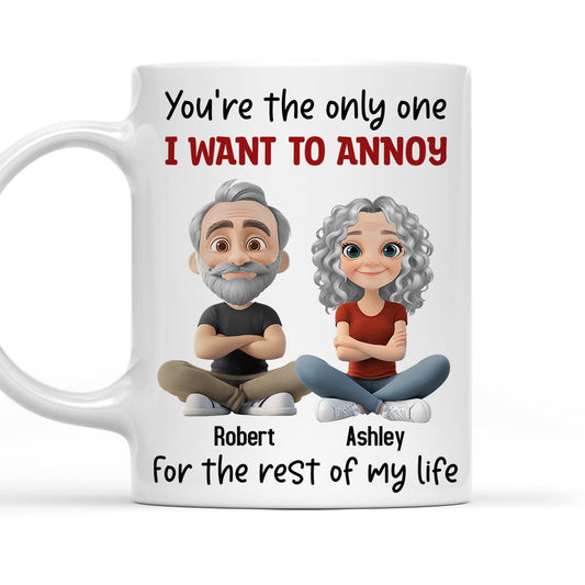 Annoy For The Rest Of My Life - Personalized Custom Coffee Mug