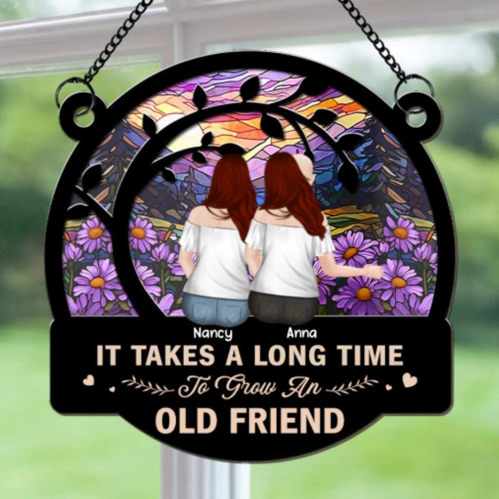 Be Friend Until We Are Old - Personalized Custom Suncatcher