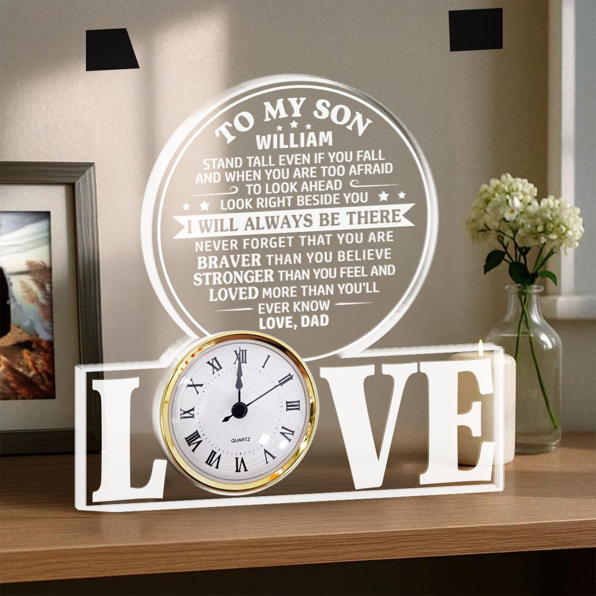 I Will Always Be There - Personalized Custom Acrylic Desk Clock Plaque