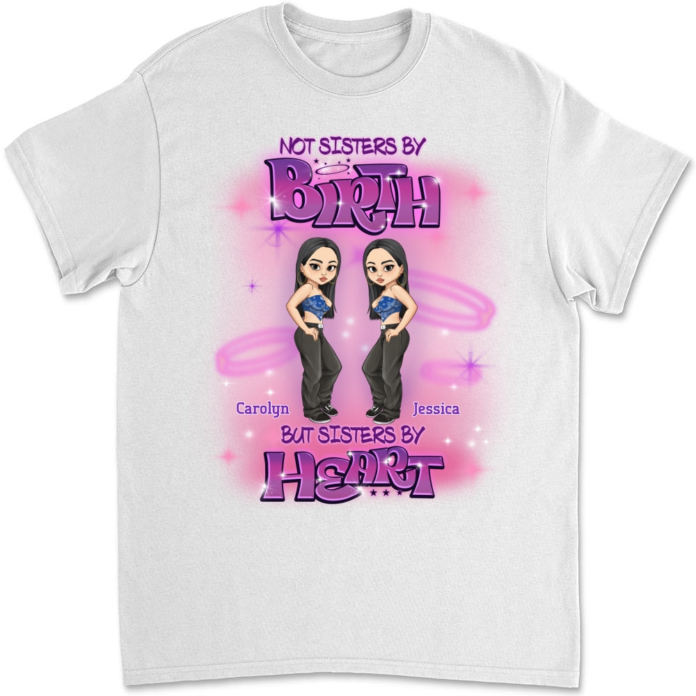 Sister By Heart - Personalized Custom Shirt